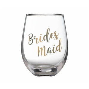 Gold "Bridesmaid" Stemless Wine Glass
