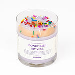 Load image into Gallery viewer, Donut Kill My Vibe Candle
